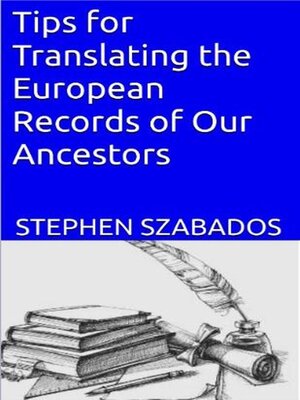 cover image of Tips for Translating the European Records of Our Ancestors